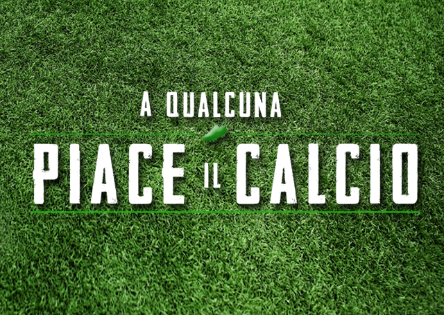 A Qualcuna Piace Il Calcio